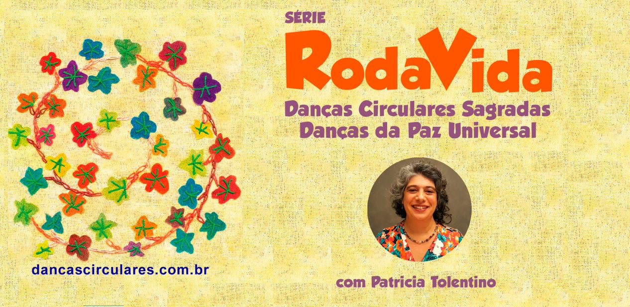Série RodaVida no YouTube - Danças Circulares e Danças da Paz Universal