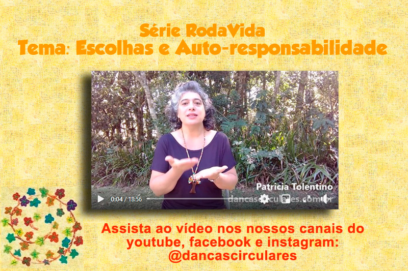 Série RodaVida - Tema: Escolhas e Auto-responsabilidade