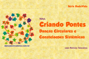 Danças Circulares e Constelações Sistêmicas